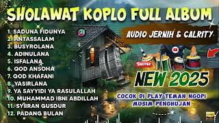 Download lagu SHOLAWAT KOPLO FULL ALBUM TERBARU 2025 COCOK DI PUTAR TEMAN NGOPI ( SADUNA FIDUNYA ) mp3