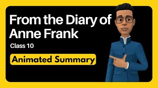 From the Diary of Anne Frank Summary Class 10