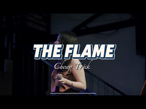 The Flame - Cheap Trick | ELLI