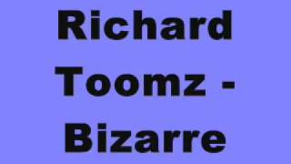 Richard Toomz - Bizarre