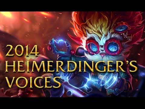 LoL Voices - 2014 Heimerdinger - All 17 languages