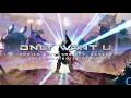 Snails and NGHTMRE  - Only Want You (feat Akylla) (Kill The Noise Remix)