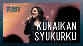 Download lagu NDC Worship Kunaikkan Syukurku... mp3