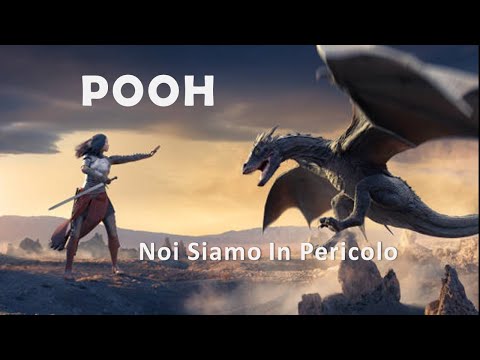 Pooh "Noi Siamo In Pericolo"