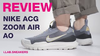 [REVIEW] 휴가갈때 이 녀석 하나로 끝내시죠!  수륙양용 스니커즈!  나이키 ACG 줌 에어 AO 리뷰. ACG ZOOM AIR AO CT2898-002 REVIEW