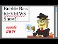 Bubble Bass Reviews Intro
