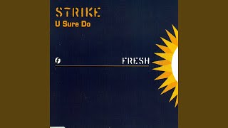 Strike - U Sure Do (Guest List Mix) video