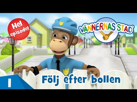 Vännernas Stad - HEL episode 01 "Følj efter bollen"