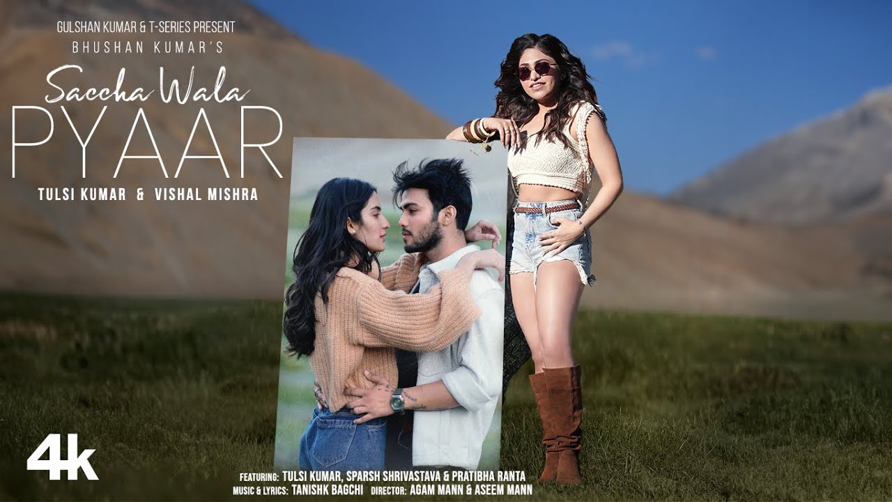 Saccha Wala Pyaar Lyrics | Tulsi Kumar, Vishal Mishra
