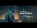 King Of Kotha Bgm Ringtone TREND BGM