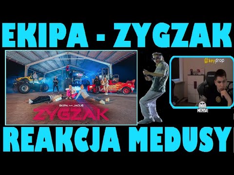 REAKCJA MEDUSY NA NOWĄ PIOSENKE EKIPY EKIPA ZYGZAK