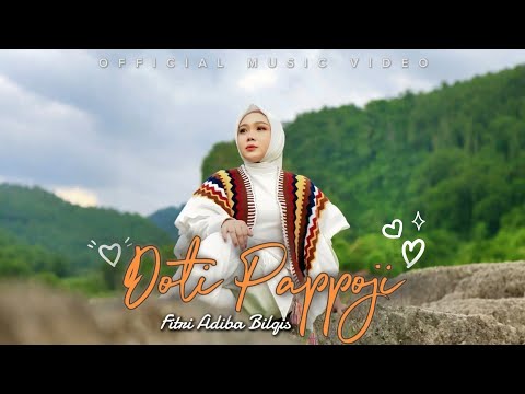 Doti Pappoji - Fitri Adiba Bilqis (Official Music Video)