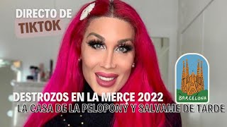 Directo TikTok destrozos en la Merçe 2022, La casa de la Pelopony y Salvame de Tarde. #barcelona