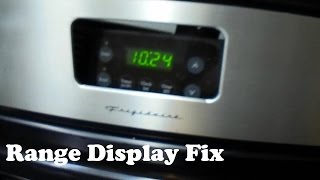 Frigidaire Stove / Range Display Fix