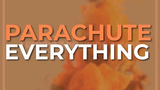 Parachute - Everything (Official Audio)