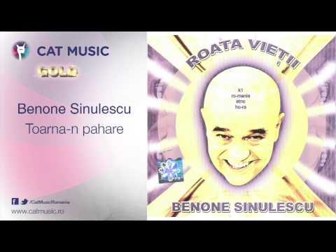 Benone Sinulescu - Toarna-n pahare
