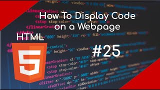 How To Display Code On An HTML Webpage