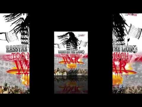 Rasstar The Lion - Too Much War