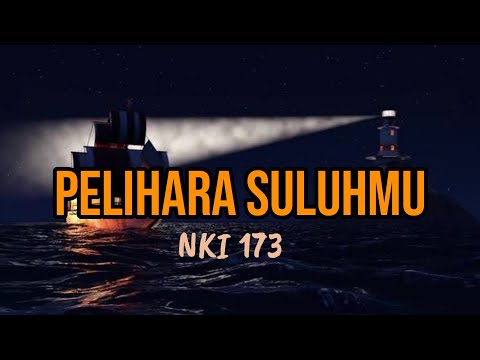 NKI 173. Pelihara Suluhmu/Mercusuar Kasih Bapa. Ares Uly, Hasfarita Yusuf, Sylvia R, Sherlyn Buaya