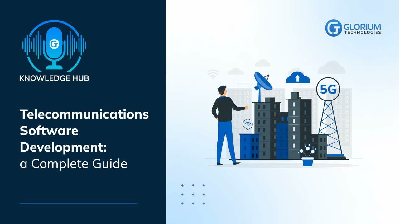 Ultimate Guide to Telecommunications Software Development