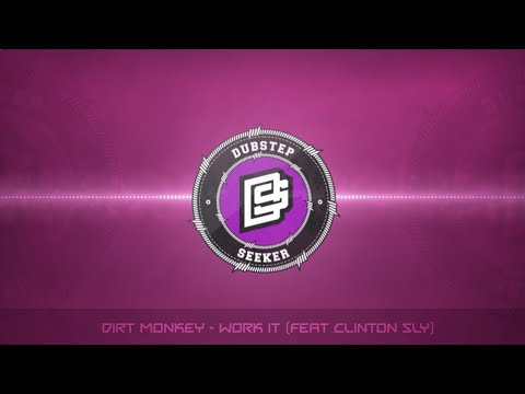 ╣TRAP╠ Dirt Monkey - Work It (feat Clinton Sly)