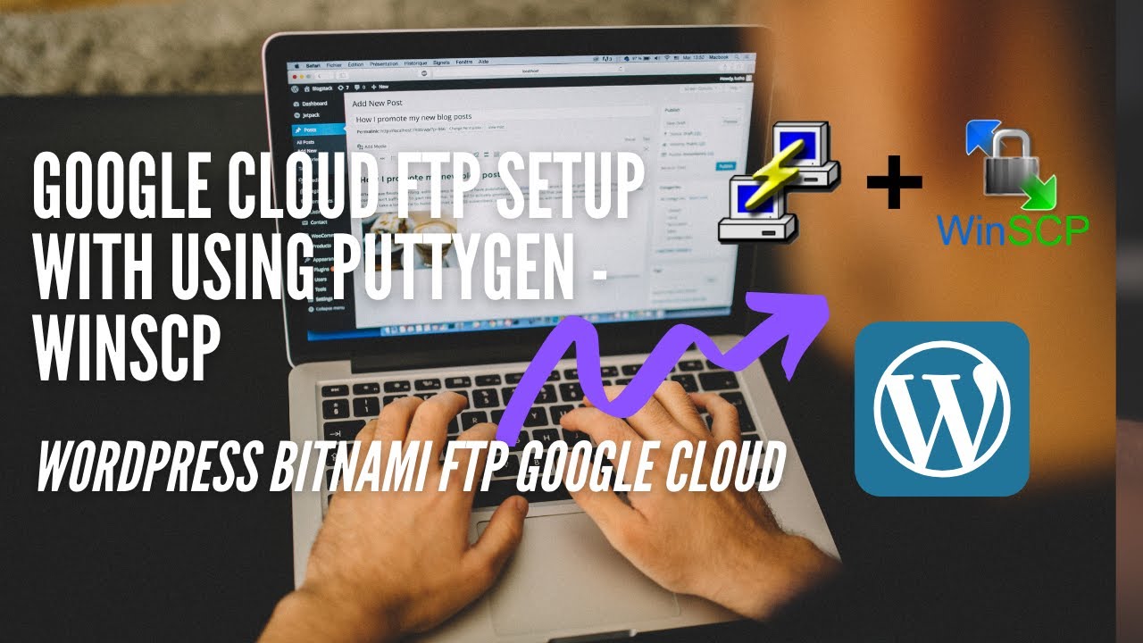 Google Cloud FTP Setup with Using PuTTYgen - WinSCP | Wordpress Bitnami FTP Google Cloud