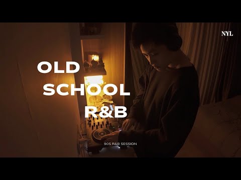 NYL | Old School R&B | 90s R&B Session