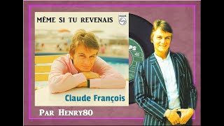 CLAUDE FRANCOIS :  MÊME SI TU REVENAIS