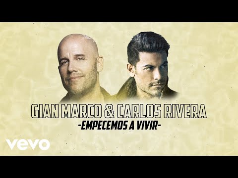 Gian Marco & Carlos Rivera - Empecemos a Vivir (Visualizer)