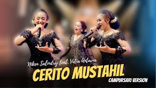 Download lagu Niken Salindry Feat. Vidia Antavia - Cerito Mustahil - Campursari Everywhere mp3