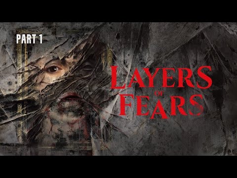 LAYERS OF FEAR 2023 PC Walkthrough Gameplay Part 1 - INTRO (FULL GAME)