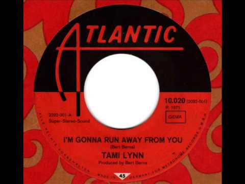 TAMI LYNN  I'm gonna run away from you