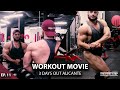 3 DAYS OUT: WORKOUT MOVIE I Mr. Olympia Spain, Training, Posing