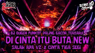 Download lagu DJ DUGEM FUNKOT PALING GACOR TERBARU‼️DJ CINTA ITU BUTA X SALAH APA V2 ~ NEW mp3 Download lagu DJ DUGEM FUNKOT PALING GACOR TERBARU‼️DJ CINTA ITU BUTA X SALAH APA V2 ~ NEW mp3