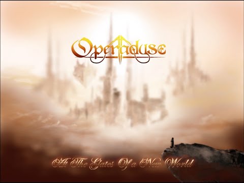 Operadyse: At The Gates Of a New World