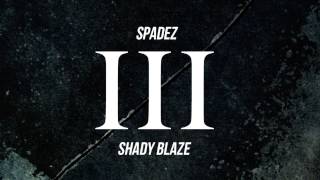 Spaaadez & Shady Blaze - On My Block feat. Deniro Farrar [OFFICIAL]