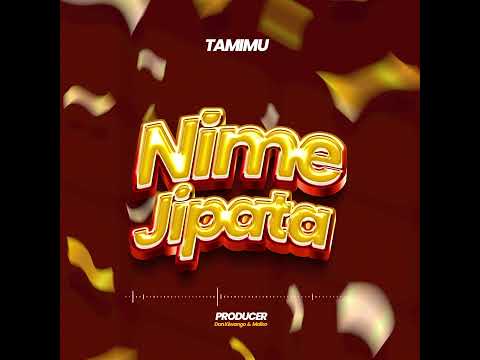 Tamimu -  Nimejipata