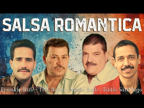 SALSA VIEJITAS PERO BONITAS - MAELO RUIZ, EDDIE SANTIAGO, FRANKIE RUIZ - SALSA ROMANTICA PARA BAILAR