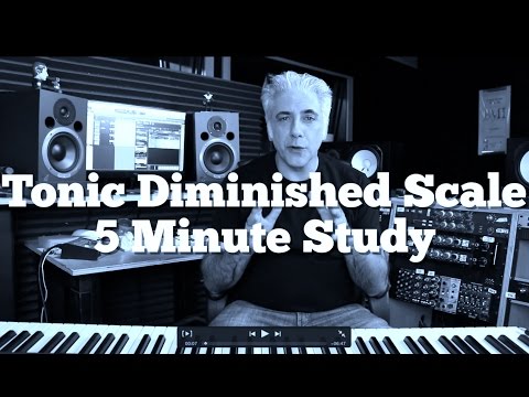 Music Theory - Tonic Diminished Scale 5 Minute Study
