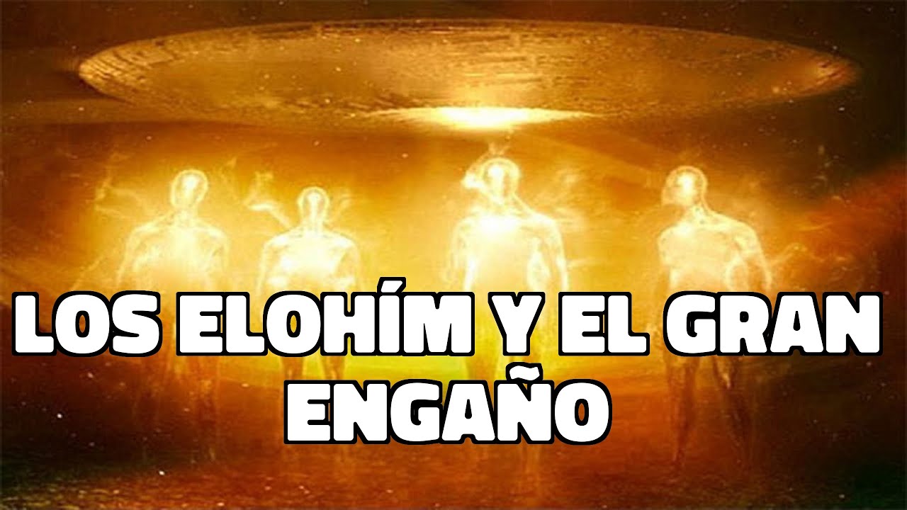 Elohim el engaño y manipulación por más de 2000 años