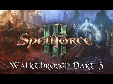 SpellForce 3 Walkthrough Part 5 - Savior of Refugees
