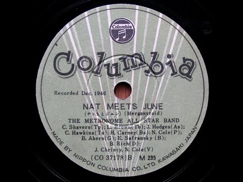 J.Christy - Nat King Cole & The Metronome All Stars - Nat Meets June (1946)