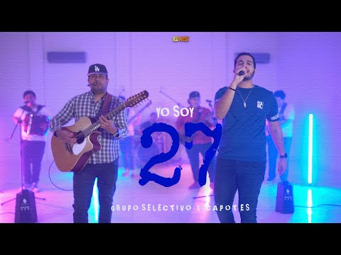 Grupo Selectivo ft. Capotes - Yo Soy 27 (Video Oficial)