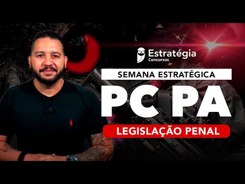 Legislação Penal para a PC PA – RESUMO em UMA aula - Prof. Antônio Pequeno