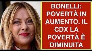 BONELLI: POVERTÀ IN AUMENTO. IL CDX LA POVERTÀ È DIMINUITA