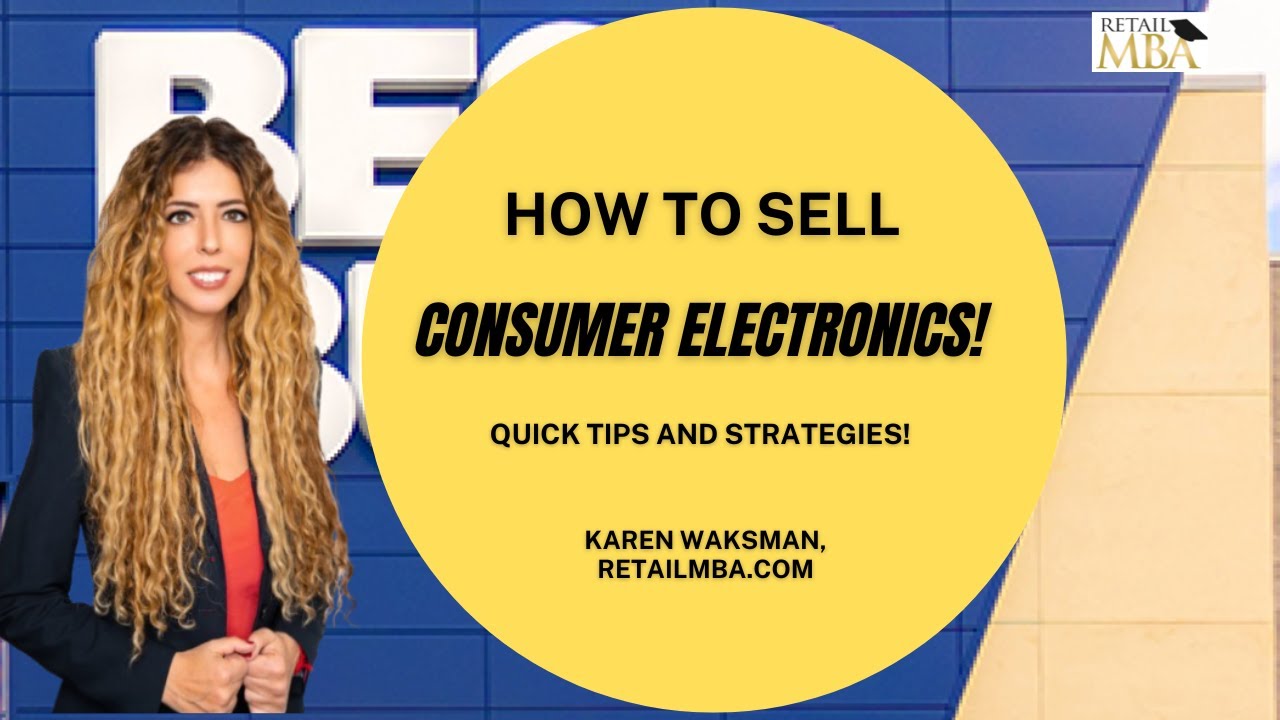 Consumer Electronics Category.- How to Sell Your Consumer Electronics Products to Retail Chains