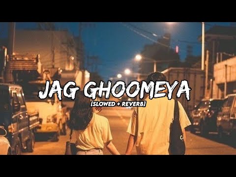 Jag Ghoomeya [Slowed + Reverb] - Rahat Fateh Ali Khan | Sultan