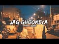 Jag Ghoomeya Slowed Reverb Rahat Fateh Ali Khan Sultan
