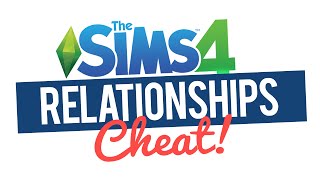 The Sims 4 — Edit Relationships Cheat