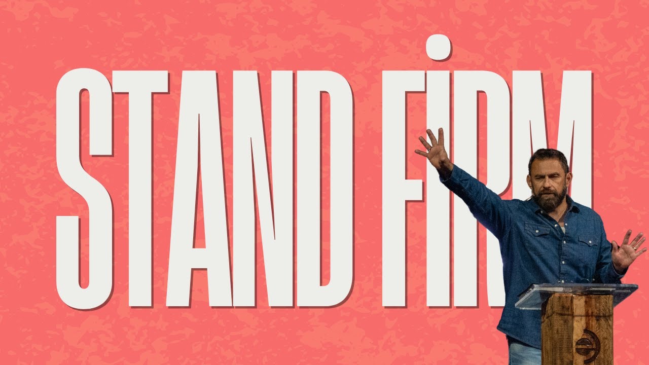 Stand Firm